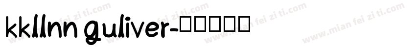 kkllnn guliver字体转换